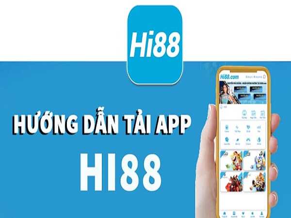 Tìm hiểu về app Hi88